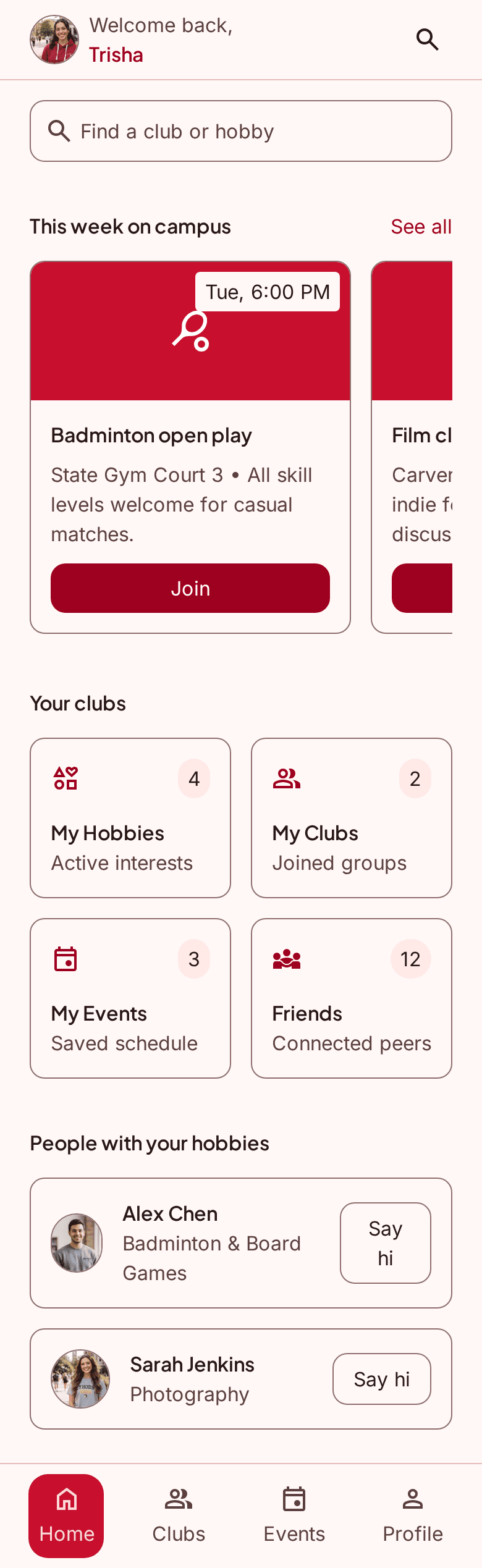 CyHobby home screen: “Welcome back, Trisha”, a club search, this week’s campus events in cardinal, and tiles for her hobbies, clubs, events and friends